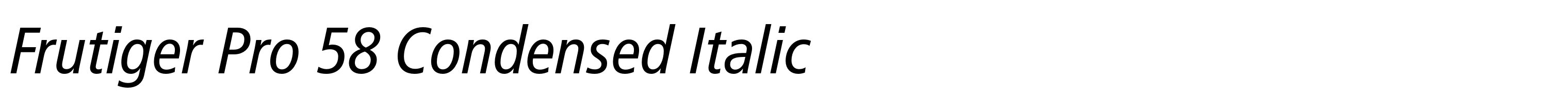 Frutiger Pro 58 Condensed Italic